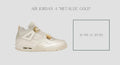 AIR JORDAN 4 "METALLIC GOLD"